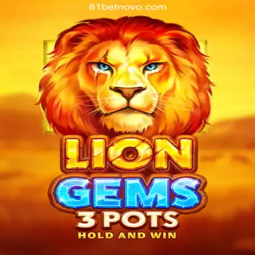 Discover the Roaring Thrills of LionGems3pots: The Premier Game for 81 Bet 2026 - Melhor Cassino Online do Brasil